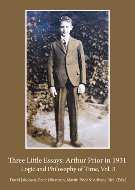 Three Little Essays: Arthur Prior in 1931